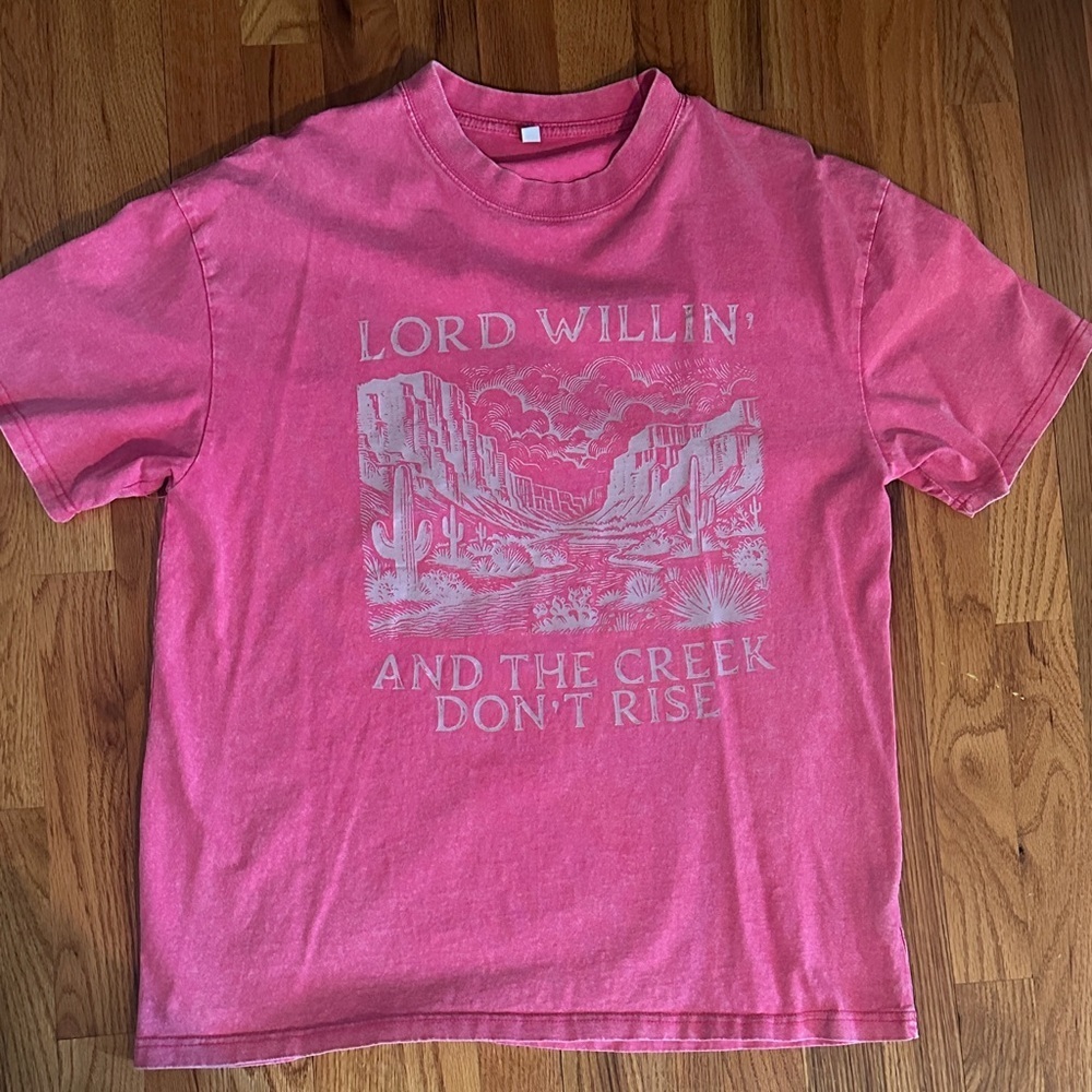 Lord Willin and the Creek Don’t Rise Distress Look Pink Graphic Tee Tshirt M